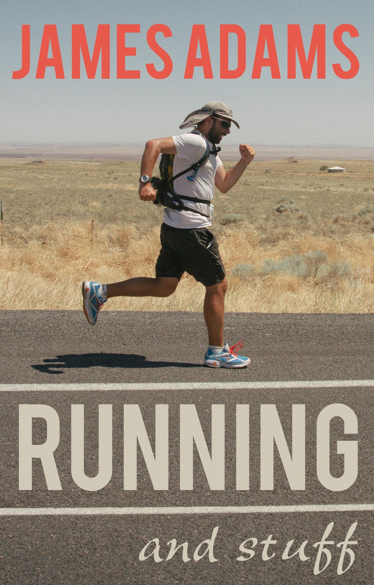 Running And Stuff: A Book by James Adams