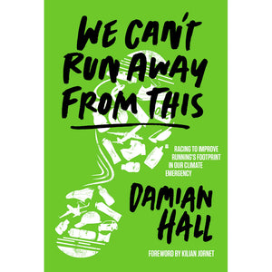 We Can't Run Away From This by Damian Hall